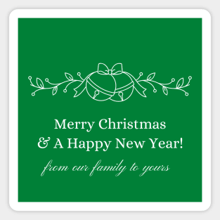 Holiday Collection - From Our Family (Green/White) Magnet